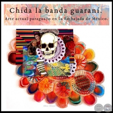 Chida la banda guaraní - Exposición de Arte - Jueves 22 de Septiembre de 2016